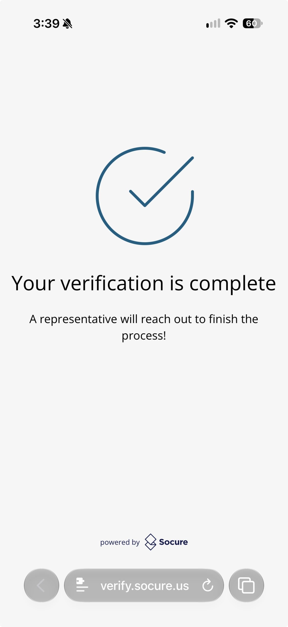Socure completion screen reading Your verification is complete and stating that a representative will reach out to finish the process